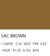 SAC BROWN CMYK : C34  M52  Y89  K26 RGB : R130  G102  B49